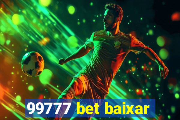 99777 bet baixar